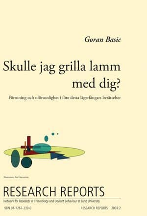 Skulle jag grilla lamm med dig? Försoning och oförsonligheti före detta lägerfångars berättelser
