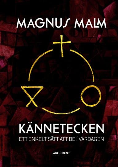 Kännetecken : ett enkelt sätt att be i vardagen