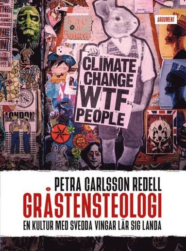 Gråstensteologi : en kultur med svedda vingar lär sig landa