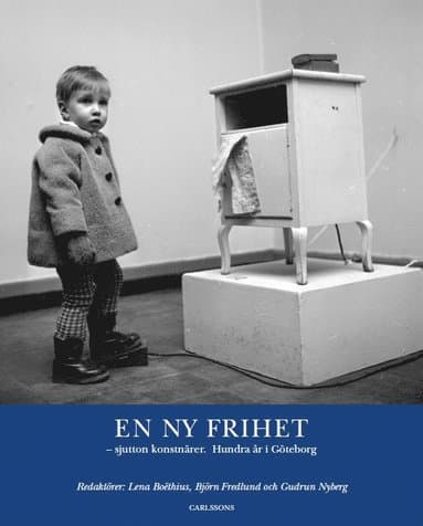 En ny frihet : sjutton konstnärer