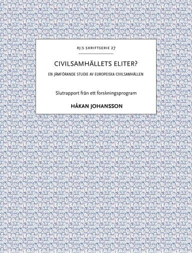 Civilsamhällets eliter? : en jämförande studie av europeiska civilsamhällen