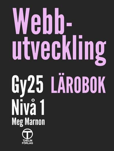 Webbutveckling Gy25 nivå 1 - Lärobok