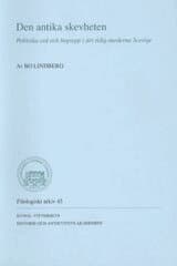 Den antika skevheten : politiska ord och begrepp i det tidig-moderna Sverige