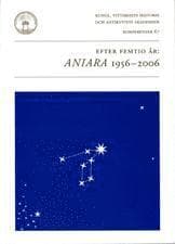 Efter femtio år : Aniara 1956-2006 : föredrag vid ett symposium i Kungl. Vitterhetsakademien 12 oktober 2006