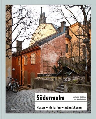 Södermalm : husen, historien, människorna
