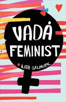 Vadå feminist
