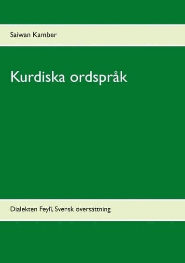 Kurdiska ordspråk: Dialekten Feylî, Svensk översättning