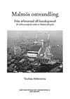 Malmös omvandling från arbetarstad till kunskapsstad