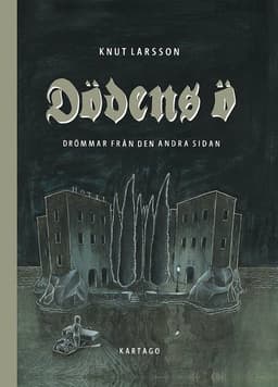Dödens ö : drömmar från den andra sidan