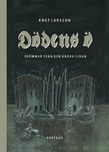 Dödens ö : drömmar från den andra sidan