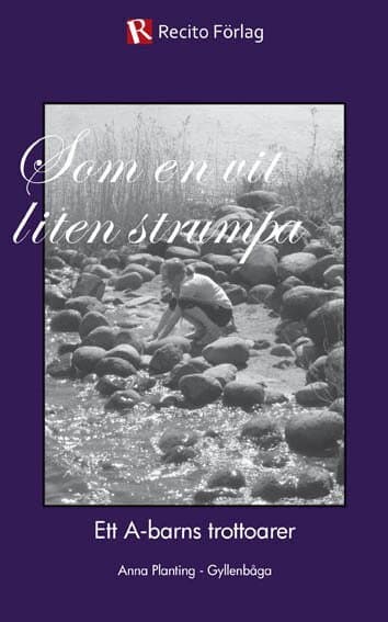 Som en vit liten strumpa : ett A-barns trottoarer