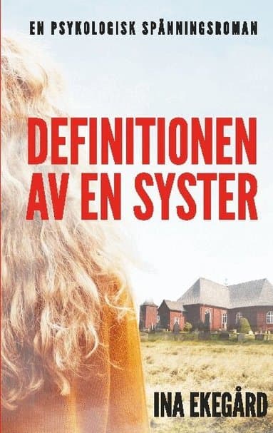 Omslag till boken Definitionen av en syster av Ina Ekegård