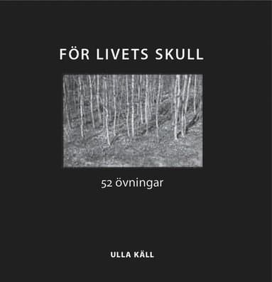 För livets skull : 52 övningar