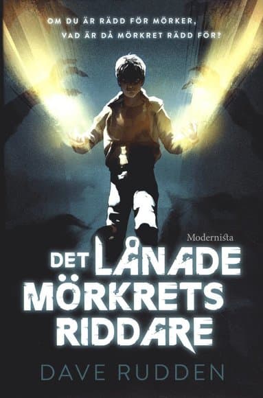 Det lånade mörkrets riddare