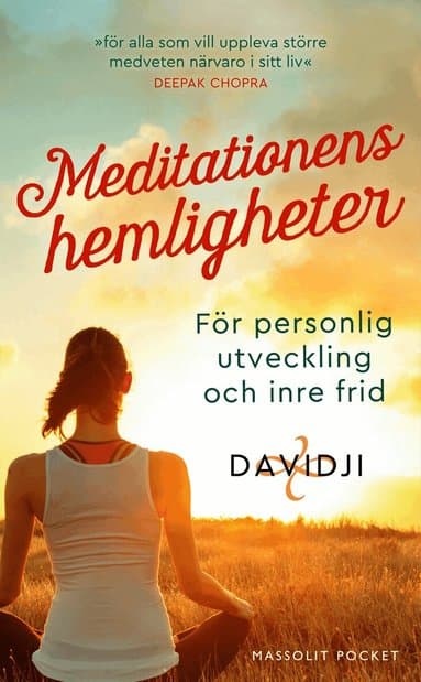 Meditationens hemligheter : för personlig utveckling och inre frid