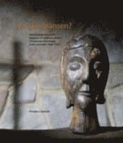 Var går gränsen? : arkeologiska uttryck för religiösa och politiska aktörer i nuvarande Västsverige under perioden 1000-1300