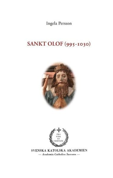 Sankt Olof (995-1030) : Sankt Olof (995-1030)