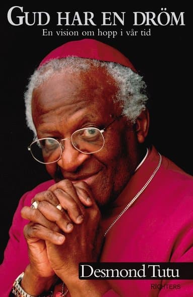 Gud har en dröm : en vision om hopp i vår tid