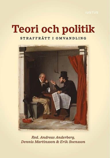 Teori och politik : straffrätt i omvandling