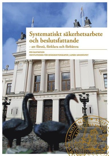 Systematiskt säkerhetsarbete och beslutsfattande