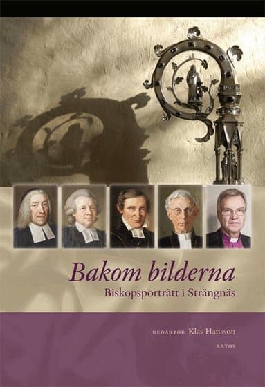 Bakom bilderna : biskopsporträtt i Strängnäs