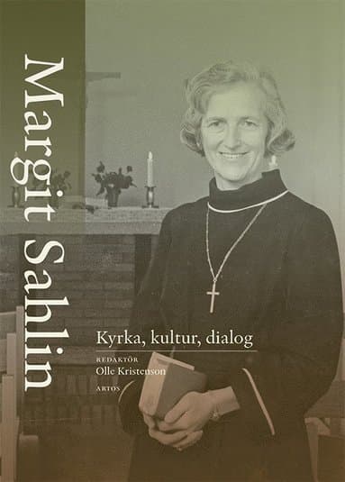 Margit Sahlin : kyrka, kultur, dialog
