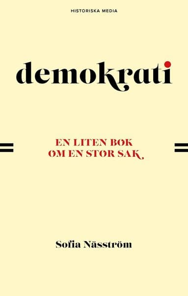 Demokrati : en liten bok om en stor sak