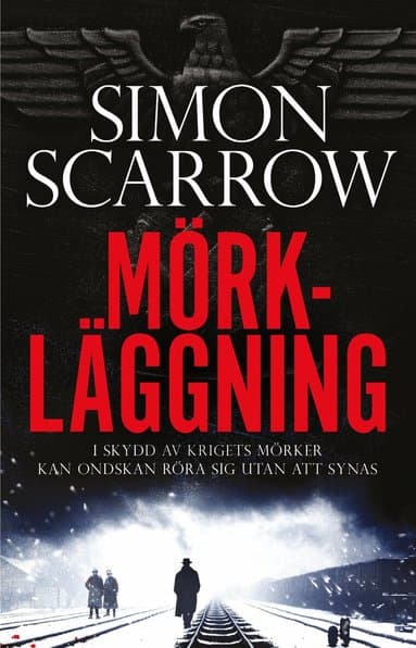 Omslag till boken Mörkläggning av Simon Scarrow