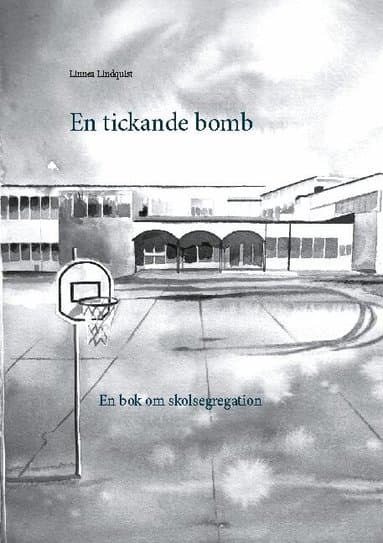 En tickande bomb: En bok om skolsegregation