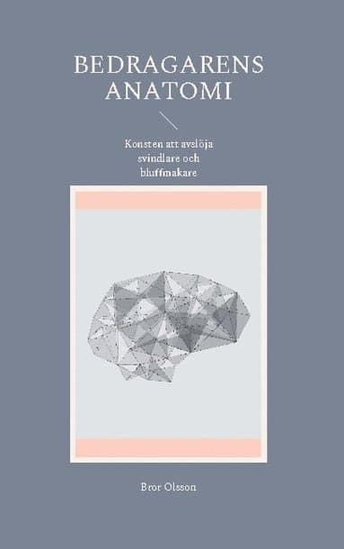 Bedragarens anatomi