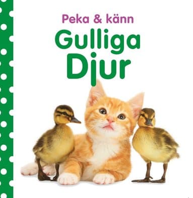 Peka & känn. Gulliga djur