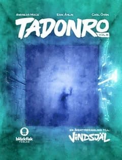 Tadonro. En äventyrssamling till Vindsjäl