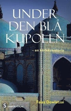 Under den blå kupolen : en kärlekshistoria