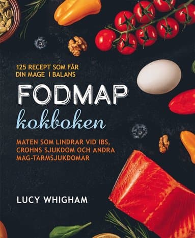 Fodmap kokboken : 125 recept som får din mage i balans