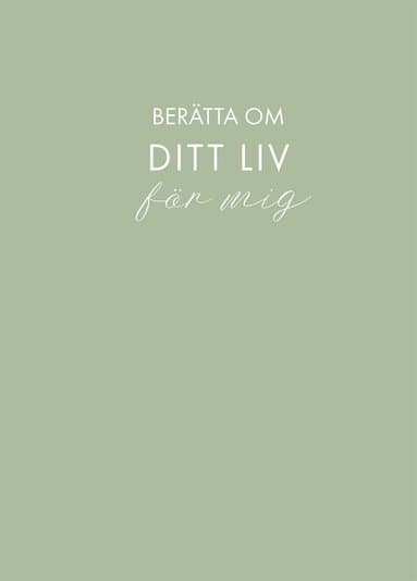 Berätta om ditt liv för mig (ljusgrön)