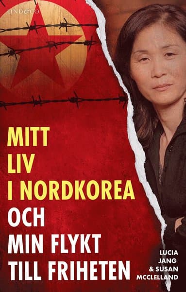 Mitt liv i Nordkorea och min flykt till friheten