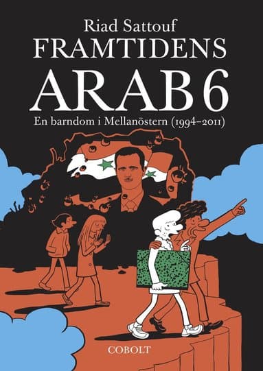 Framtidens arab : en barndom i Mellanöstern (1994-2011). Del 6