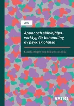 Appar och självhjälpsverktyg för behandling av psykisk ohälsa : kunskapsläget och möjlig utveckling