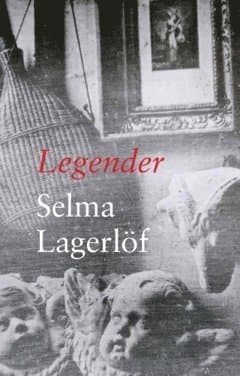 Omslag till boken Legender av Selma Lagerlöf