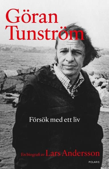 Göran Tunström : försök med ett liv