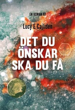 Det du önskar ska du få