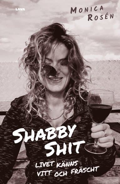 Shabby shit : livet känns vitt och fräscht