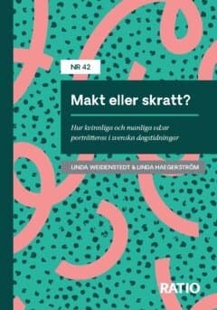 Makt eller skratt? : Hur kvinnliga och manliga vd:ar porträtteras i svenska dagstidningar