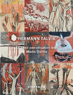 Hermann Talvik - An open conversation with Madis Üürike