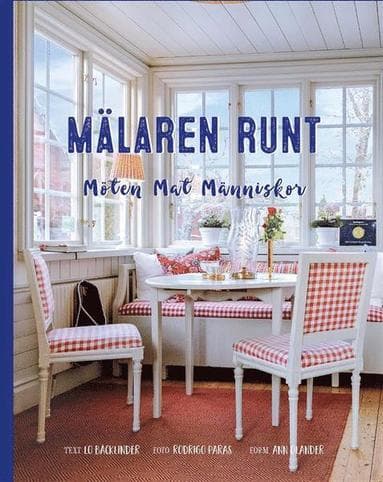 Mälaren runt - möten, mat, människor