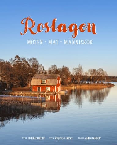 Roslagen - möten, mat, människor