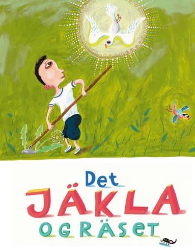 Det jäkla ogräset
