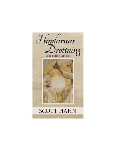 Himlarnas Drottning : Guds moder i Guds ord