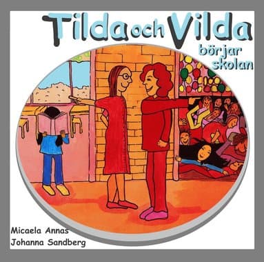 Tilda och Vilda börjar skolan