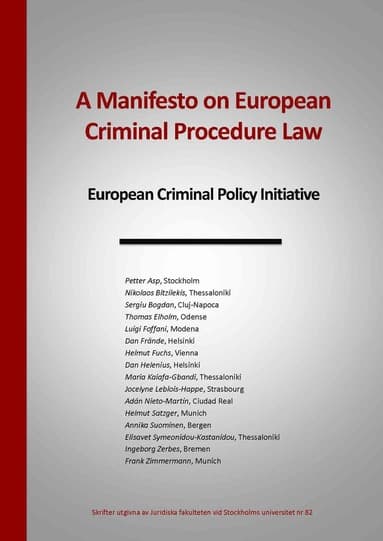 A manifesto on european criminal procedure law : european criminal policy initiative